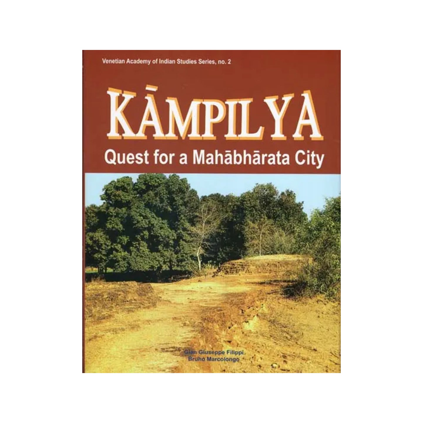 Kampilya- Quest For A Mahabharata City - Totally Indian