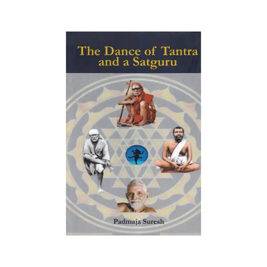 The Dance Of Tantra And A Satguru - Totally Indian