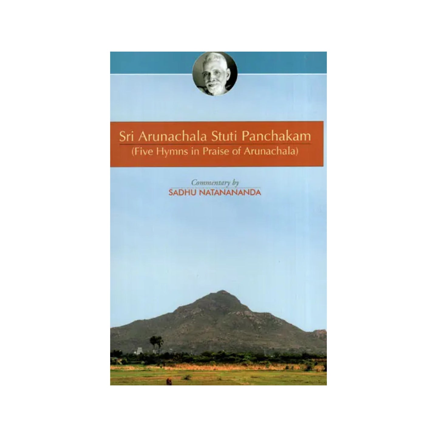 Sri Arunachala Stuti Panchakam (Five Hymns In Praise Of Arunachala) - Totally Indian