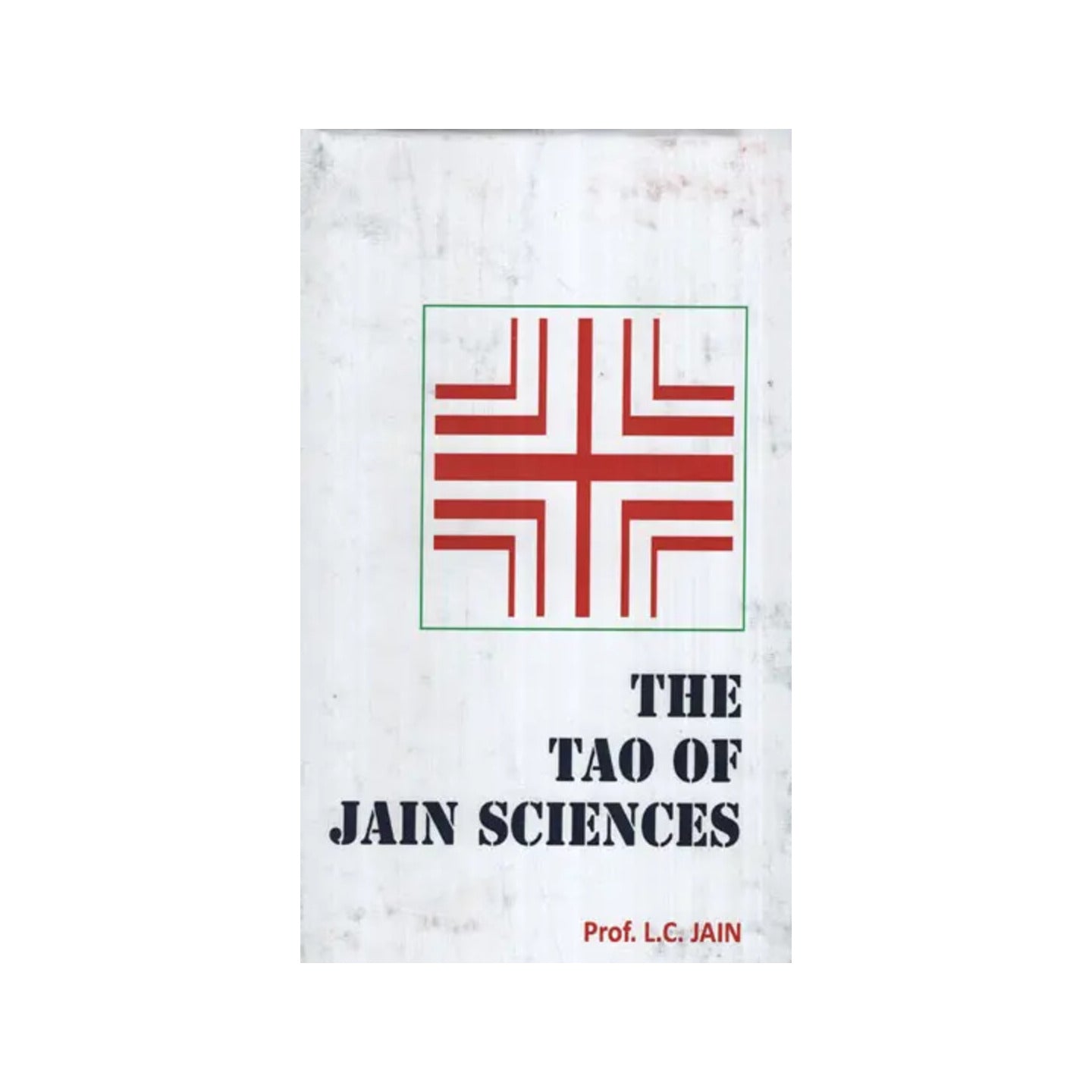 The Tao Of Jain Sciences - Totally Indian