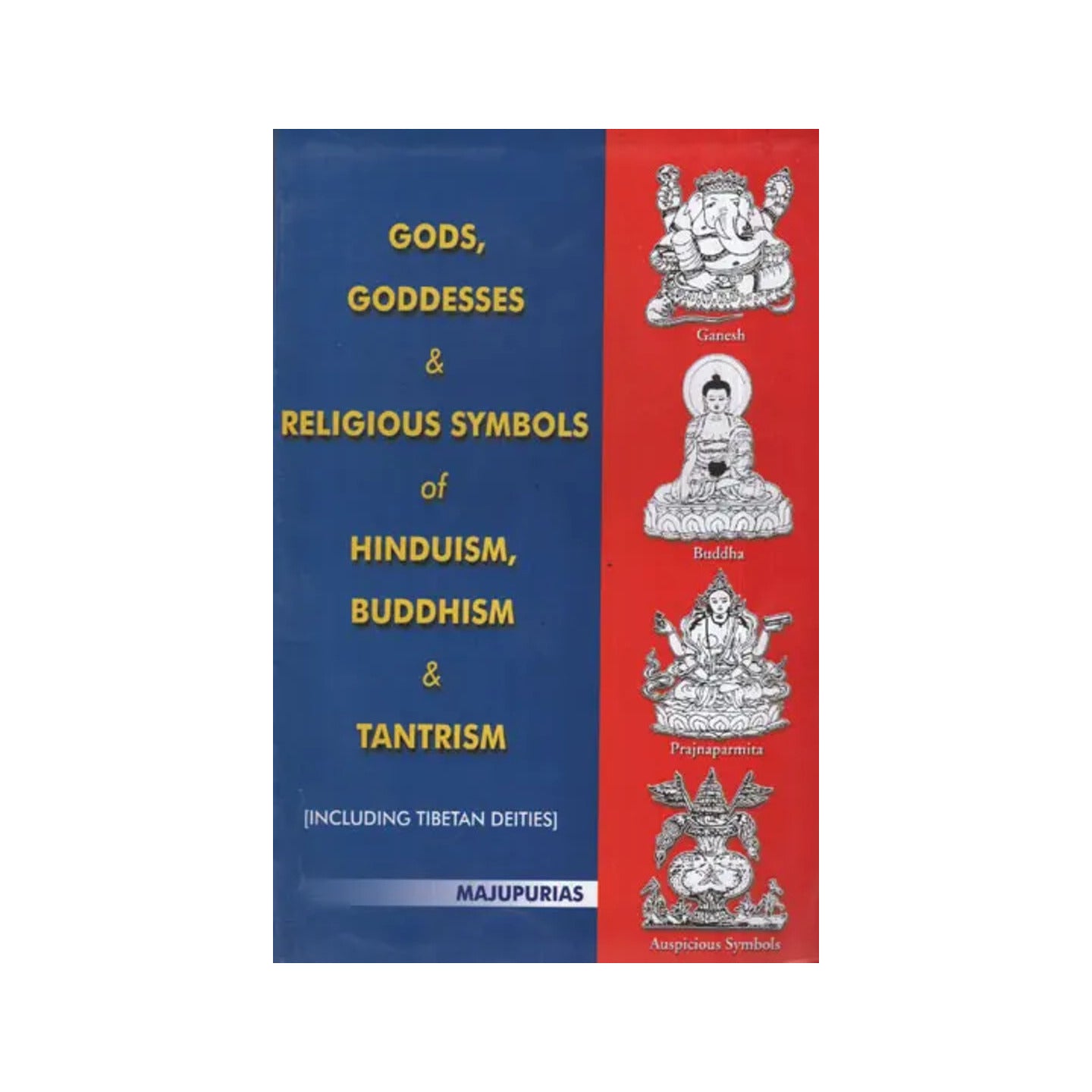 Gods, Goddesses And Religious Symbols Of Hinduism, Buddhism And Tantrism - Totally Indian