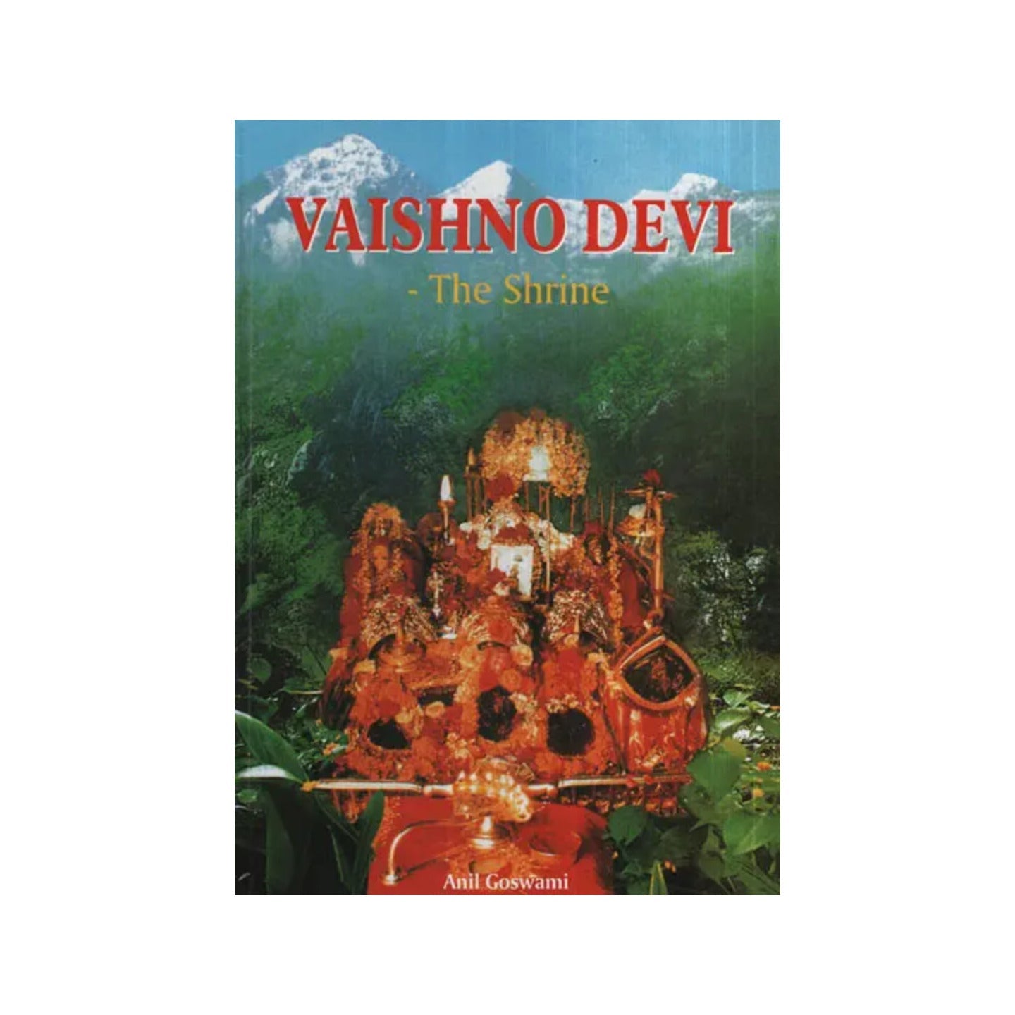 Vaishno Devi (The Shrine) - Totally Indian