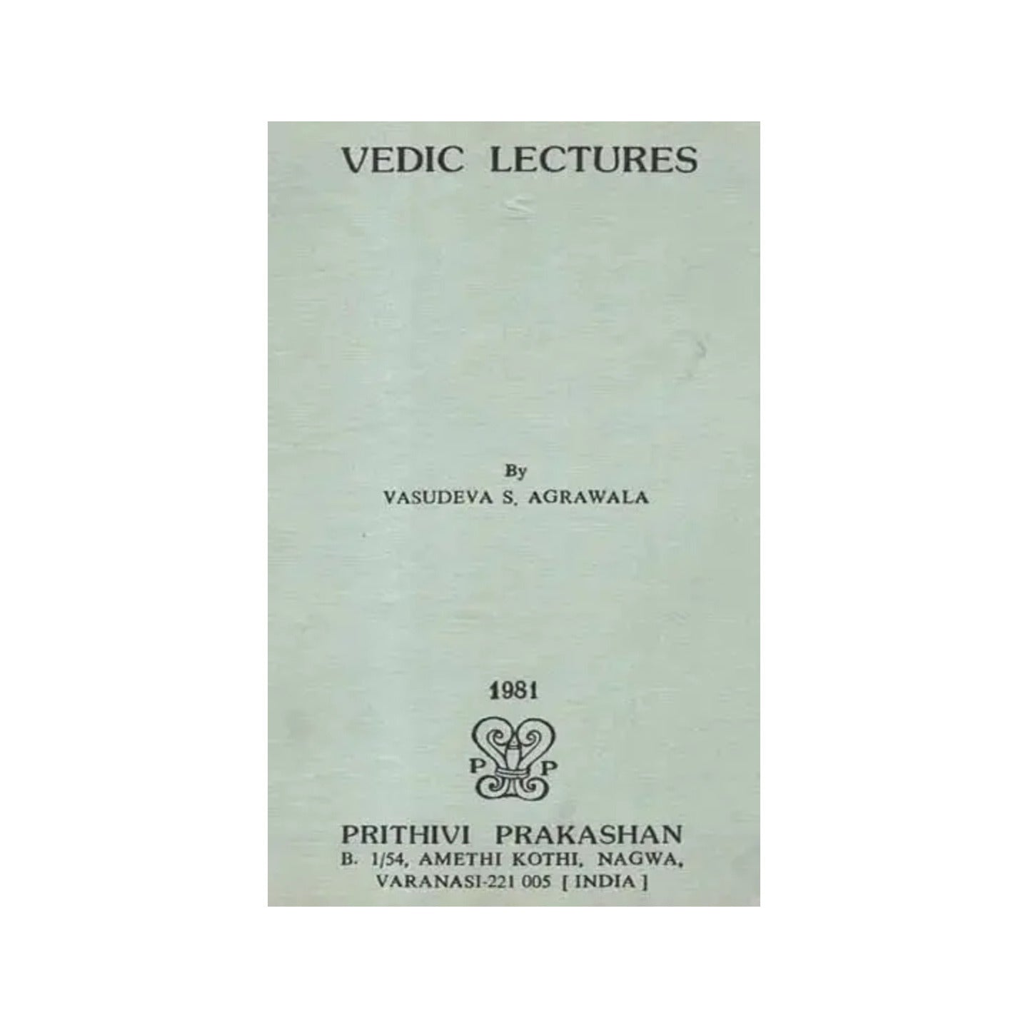 Vedic Lectures (An Old And Rare Book) - Totally Indian