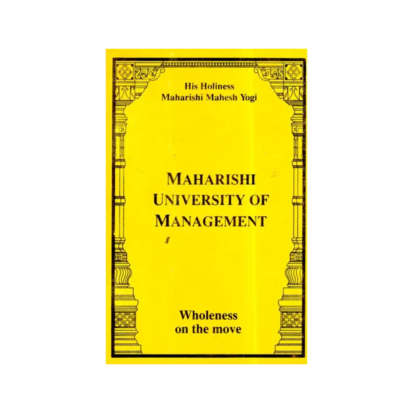 Maharishi University Of Management (Wholeness On The Move) - Totally Indian