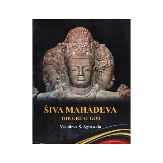 Siva Mahadeva - The Great God - Totally Indian