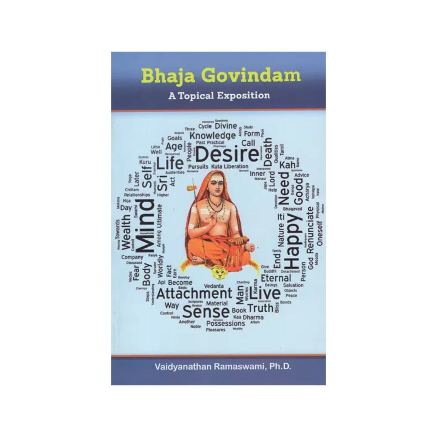 Bhaja Govindam (A Topical Exposition ) - Totally Indian