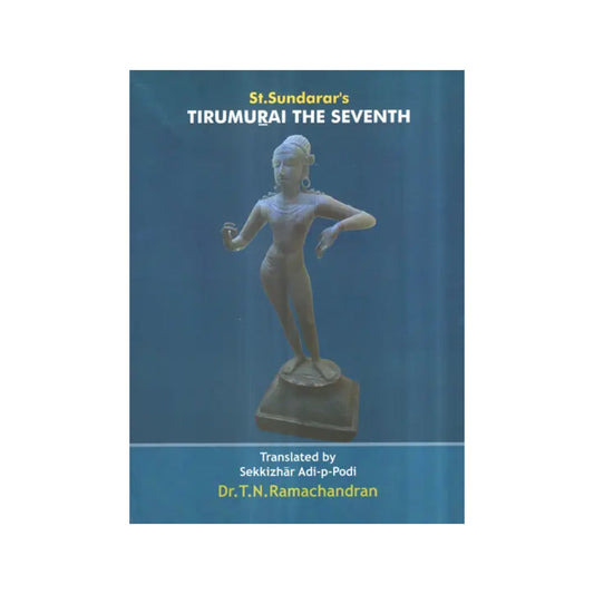 St. Sundarar's Tirumurai The Seventh - Totally Indian