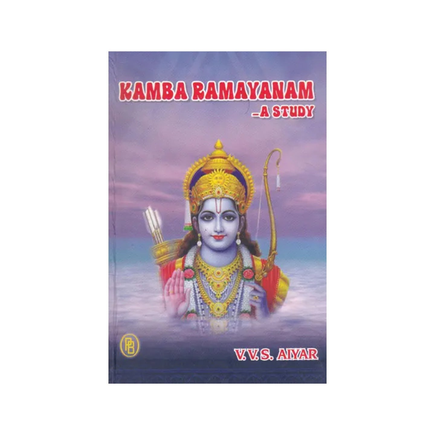 Kamba Ramayanam - A Study - Totally Indian