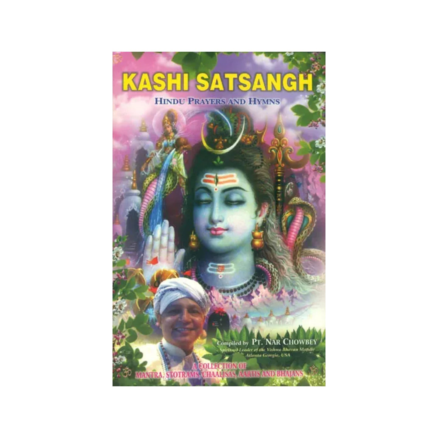 Kashi Satsangh - Hindu Prayers And Hymns - Totally Indian