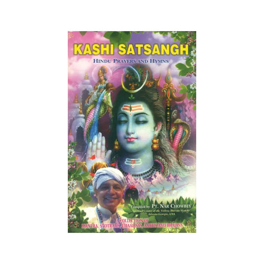 Kashi Satsangh - Hindu Prayers And Hymns - Totally Indian