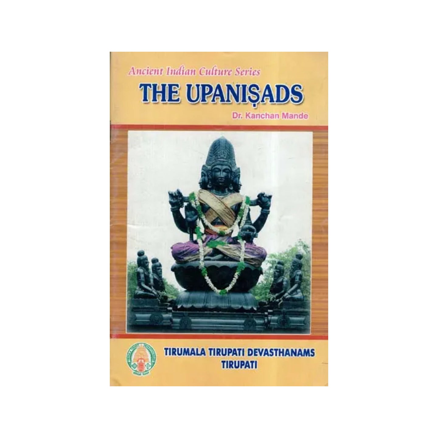 The Upanisads - Totally Indian