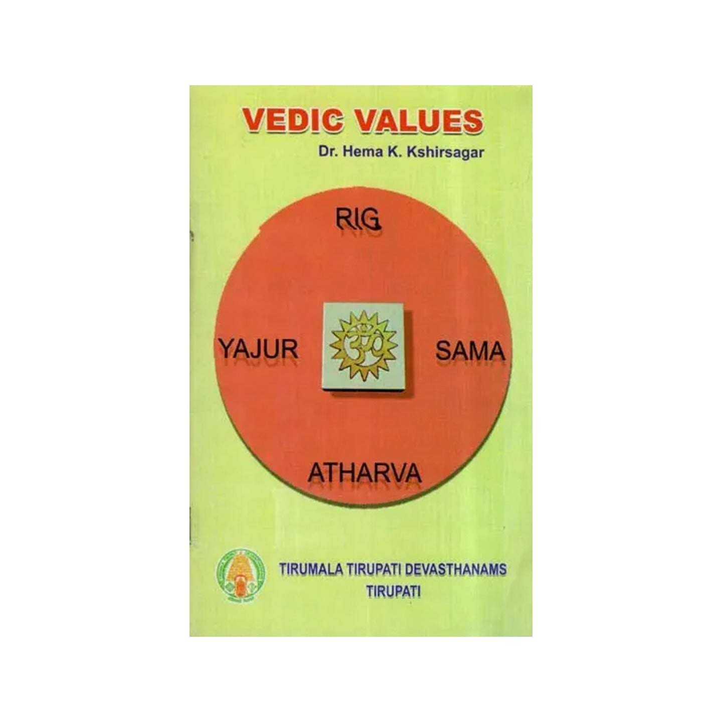 Vedic Values - Totally Indian