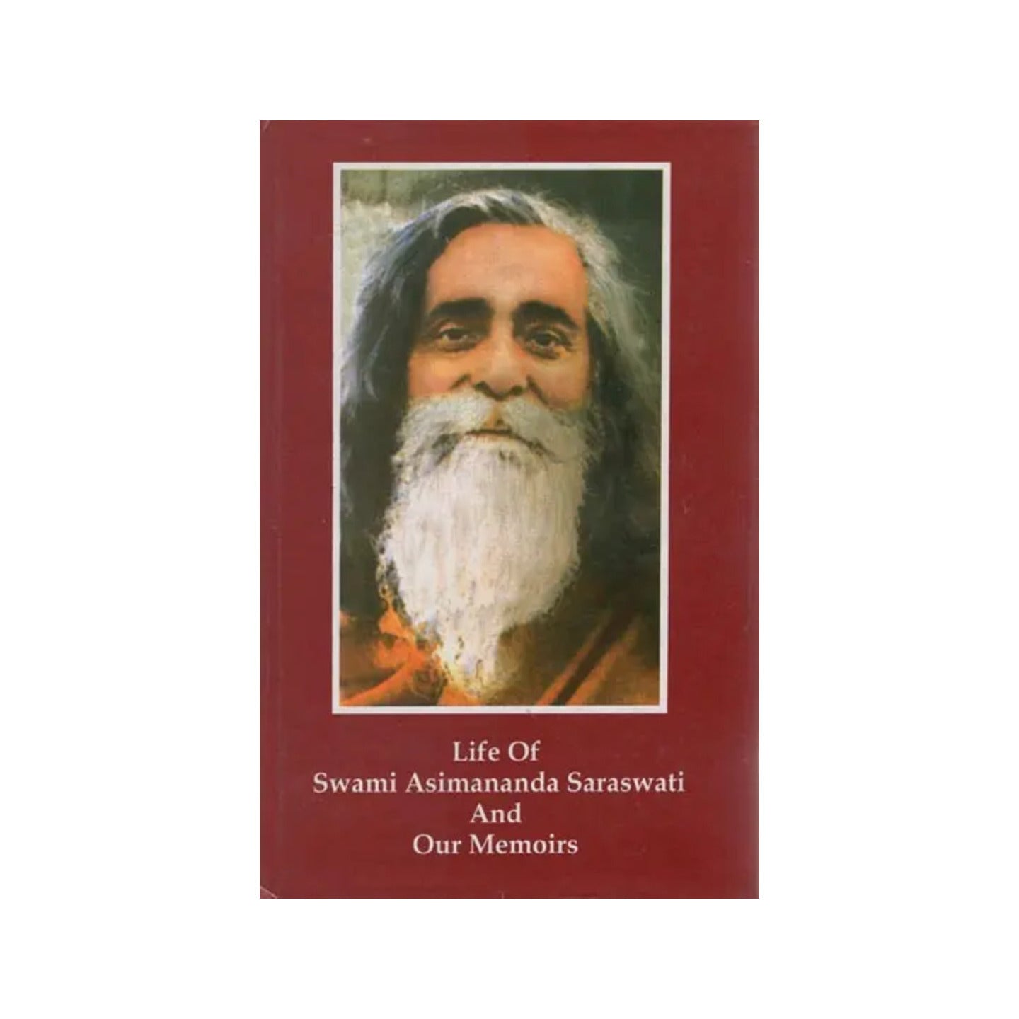 Life Of Swami Asimananda Saraswati And Our Memories - Totally Indian