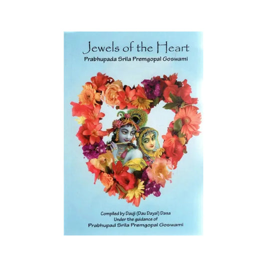 Jewels Of The Heart - Prabhupada Srila Premgopal Goswami - Totally Indian