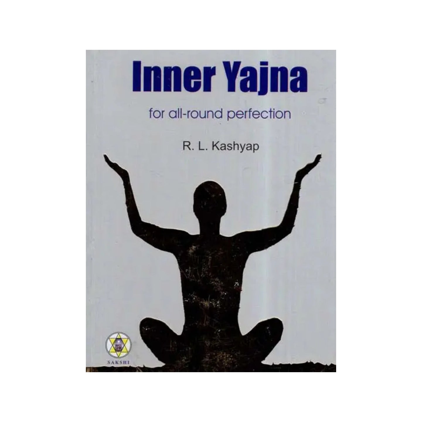 Inner Yajna (For All-round Perfection) - Totally Indian