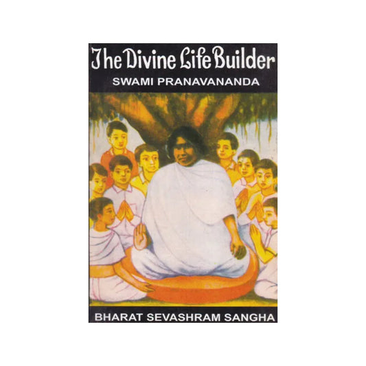 The Divine Life Builder - Totally Indian