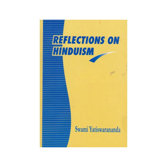 Reflections On Hinduism (An Old And Rare Book) - Totally Indian