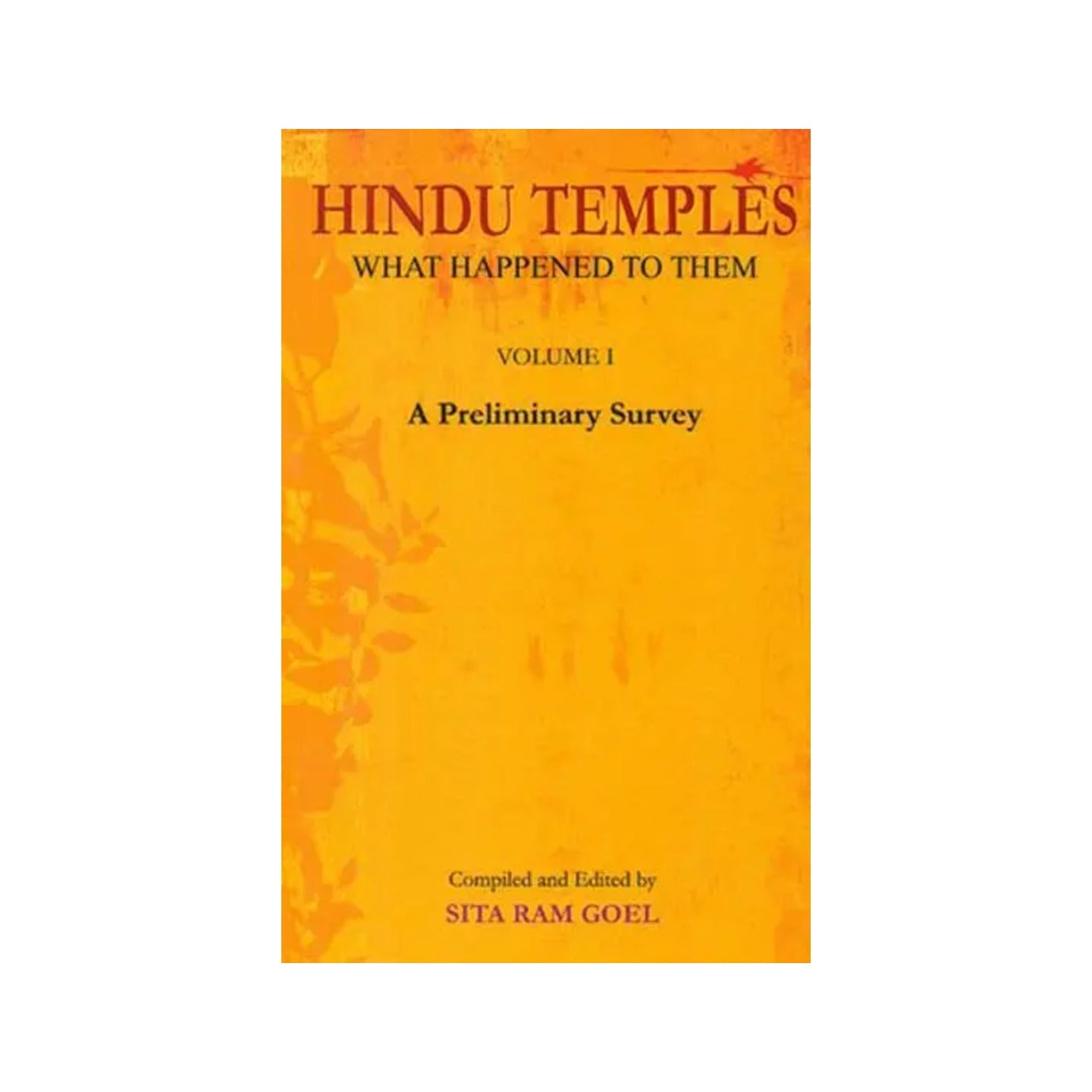 Hindu Temples- What Happened To Them (Vol- I) - Totally Indian