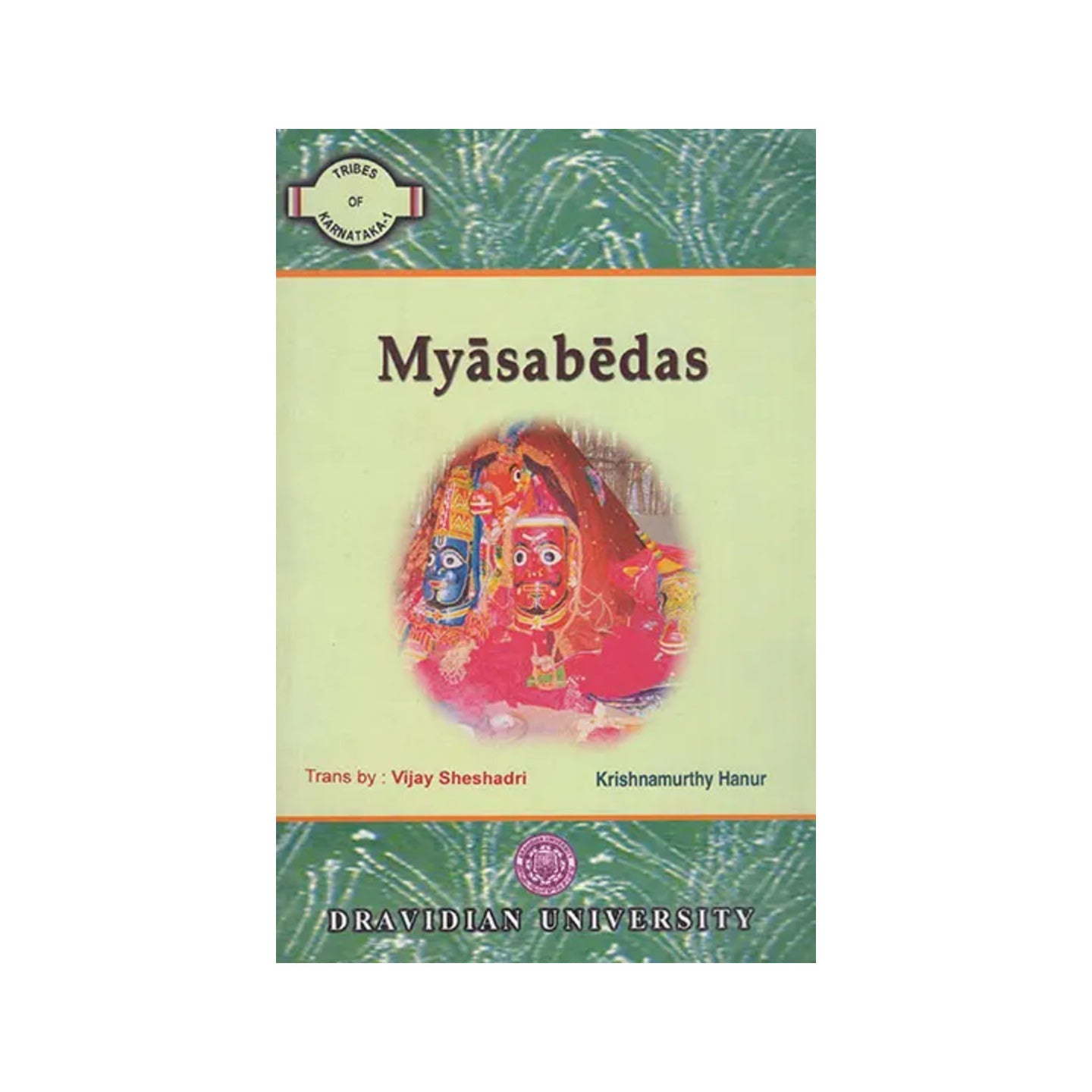 Myasabedas (Tribes Of Karnataka- 1) - Totally Indian