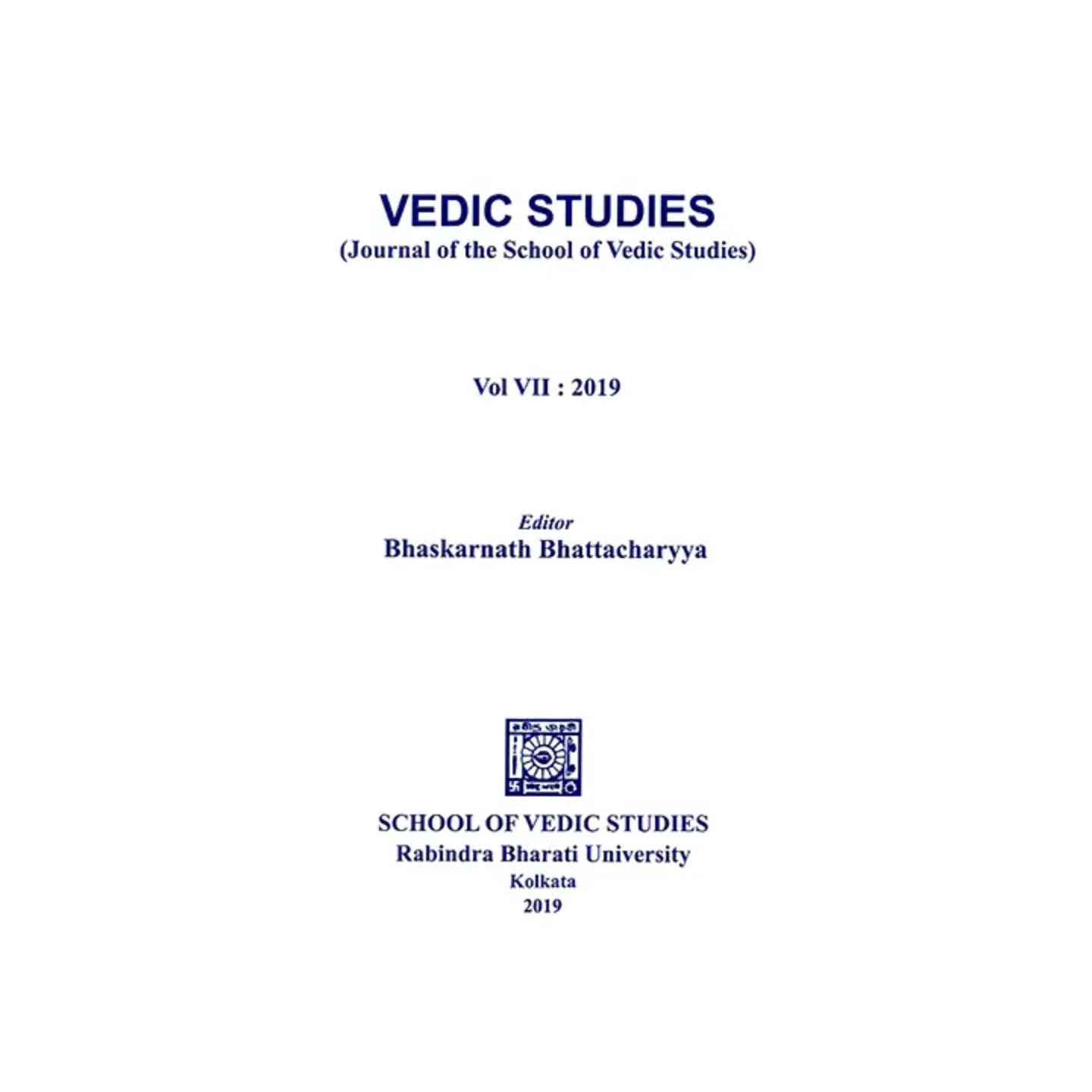 Vedic Studies- Journal Of The School Of Vedic Studies (Volume 7) - Totally Indian