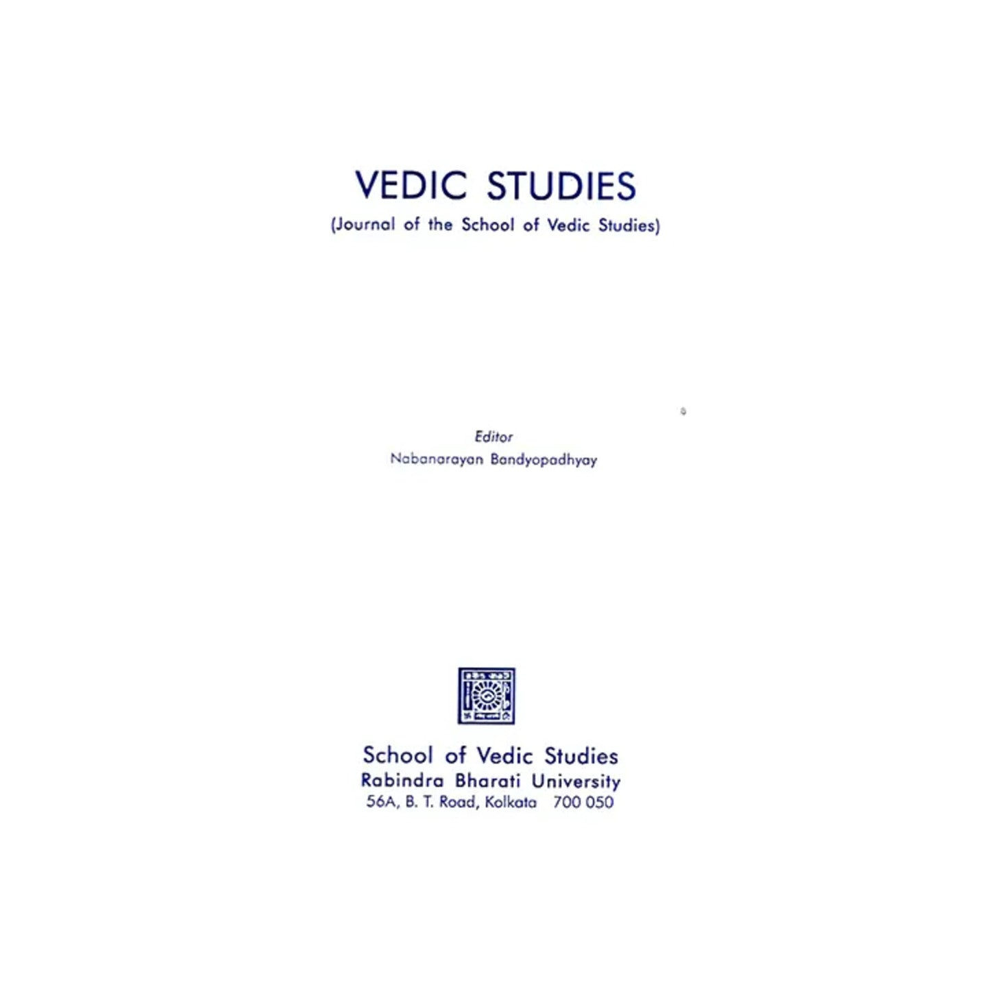 Vedic Studies- Journal Of The School Of Vedic Studies (Volume 4) - Totally Indian