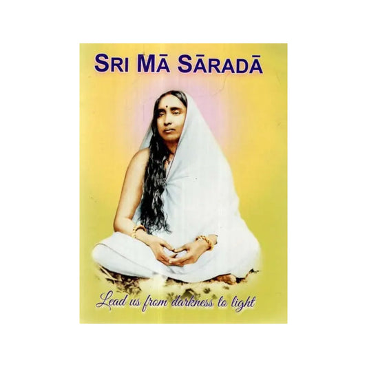 Sri Ma Sarada - Totally Indian