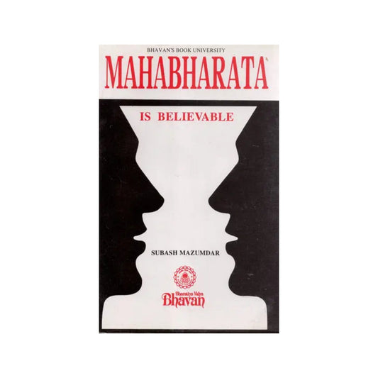 Mahabharata Is Believable (An Old And Rare Book) - Totally Indian