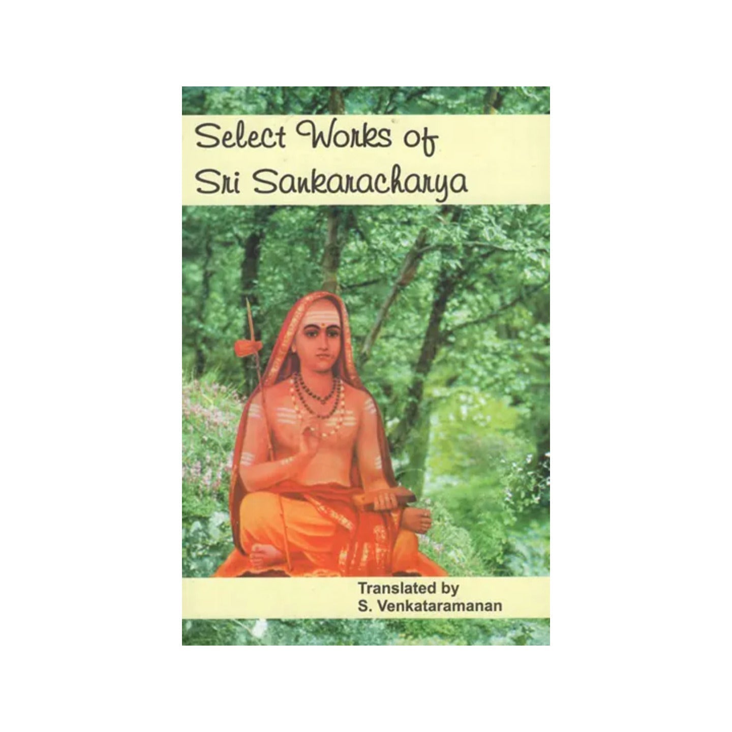 Select Works Of Sri Sankaracharya - Totally Indian