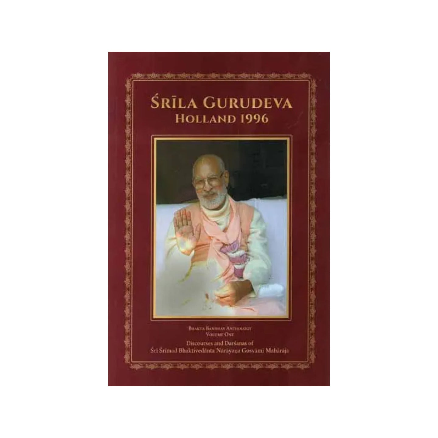 Srila Gurudeva Holland 1996 - Totally Indian