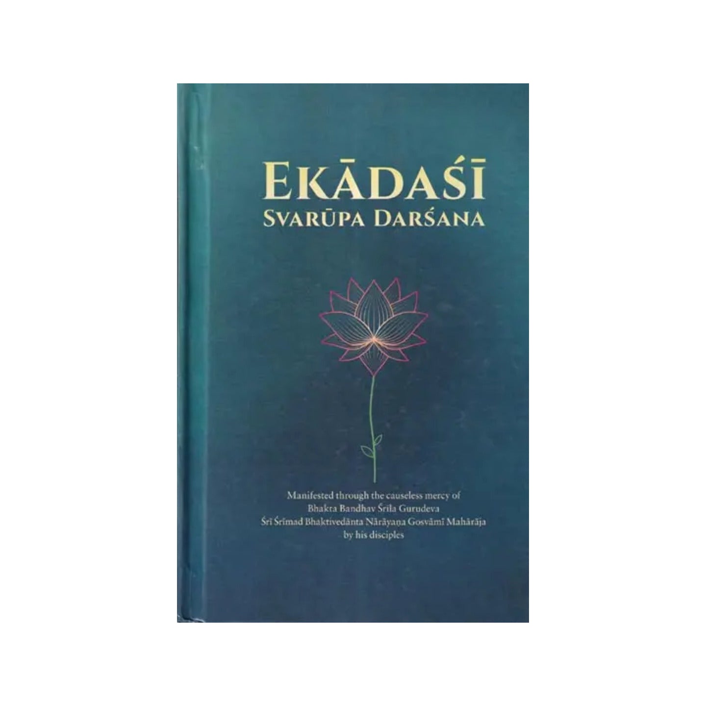 Ekadasi Svarupa Darsana - Totally Indian