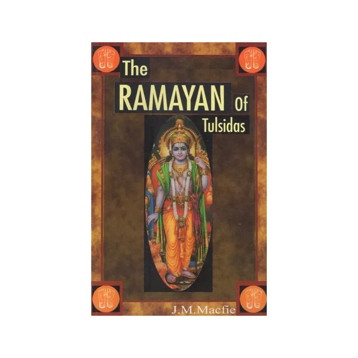 The Ramayan Of Tulsidas - Totally Indian