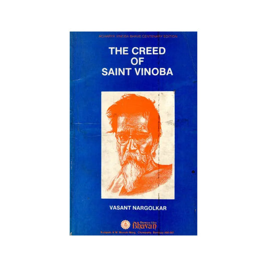 The Creed Of Saint Vinoba (An Old And Rare Book) - Totally Indian