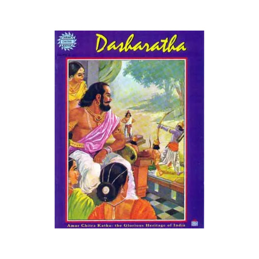 Dasharatha (Amar Chitra Katha) : Epic Characters of Ramayana - Totally Indian