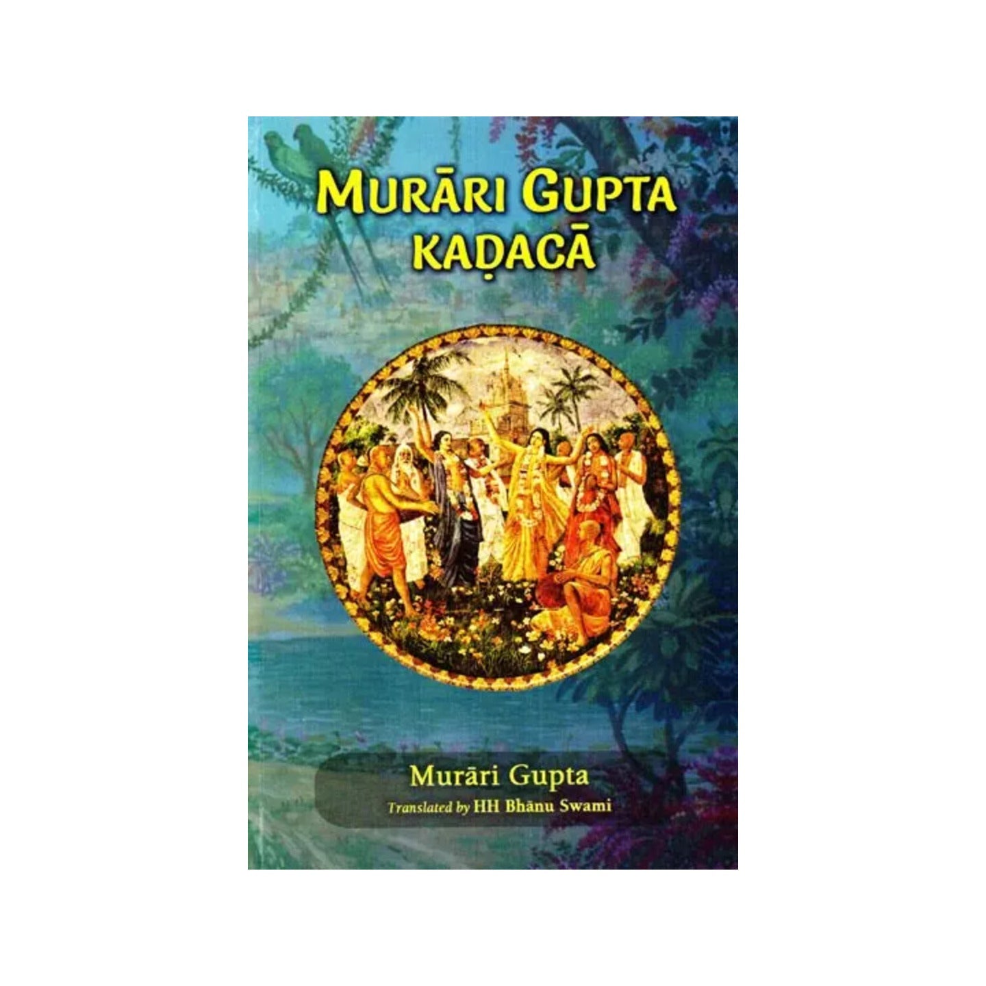 Murari Gupta Kadaca - Totally Indian