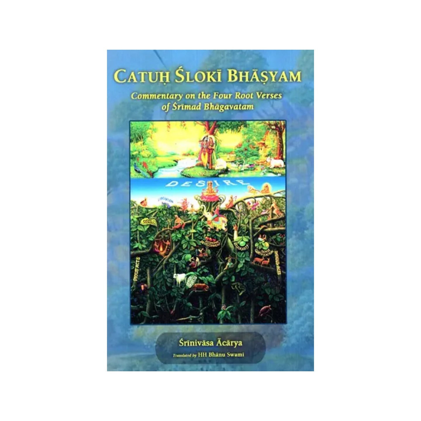 Catuh Sloki Bhasyam (Commentary on the Four Root Verses of Srimad Bhagavatam) - Totally Indian