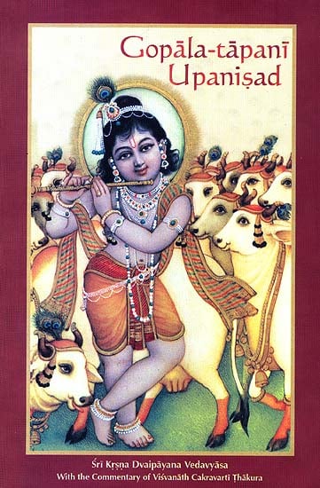 Gopala- tapani Upanisad (From Atharva Veda) - Totally Indian