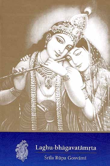 Laghu-bhagavatamrta of Srila Rupa Gosvami - Totally Indian