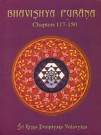Bhavishya Purana : Chapters 117-150 (Volume 4) (Transliteration and English Translation) - Totally Indian