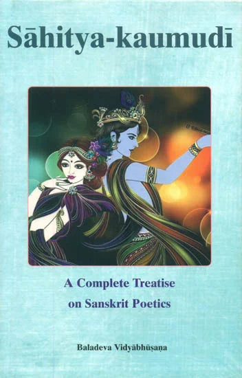 Sahitya-Kaumudi (A Complete Treatise on Sanskrit Poetics) - Totally Indian