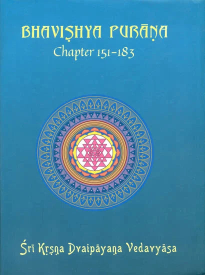 Bhavishya Purana (Chapter 151 - 183) - Totally Indian