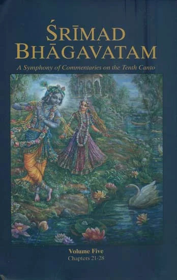 Srimad Bhagavatam (Songs of the Flute) - A Symphony of Commentaries on the Tenth Canto (Vol-V) - Totally Indian