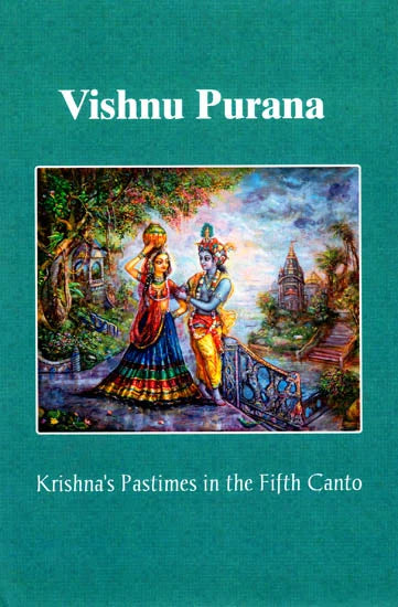 Vishnu Purana (Krishna's Pastimes in the Fifth Canto) - Totally Indian