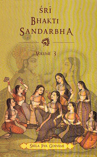 Sri Bhakti Sandarbha (Volume-3) - Totally Indian