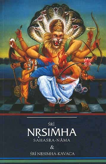 Sri Nrsimha (Narasimha) Sahasra Nama and Sri Nrsimha-Kavaca - Totally Indian