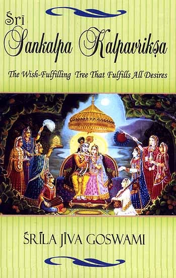 Sri Sankalpa Kalpavriksa of Srila Jiva Goswami (The Wish-Fulfilling Tree That Fulfills All Desires) - Totally Indian