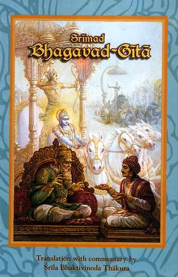 Srimad Bhagavad-Gita by Srila Bhaktivinoda Thakur - Totally Indian